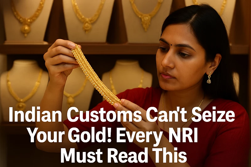 Indian Customs Can’t Seize Your Gold Jewellery