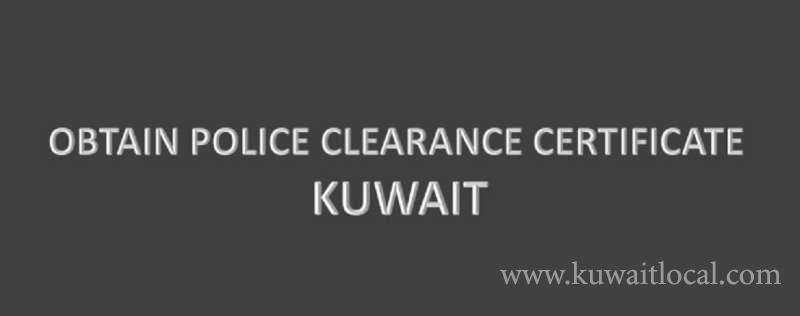 kuwait-kuwait--obtain-a-police-clearance-certificate_kuwait